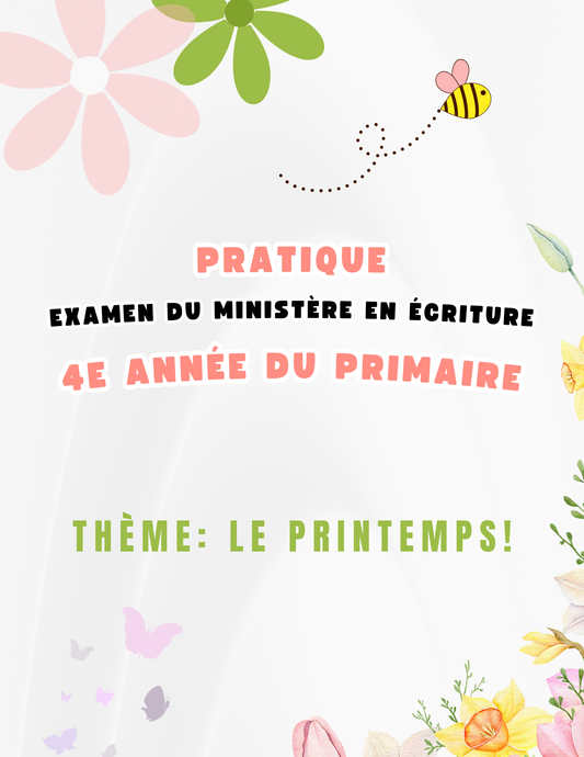 4e - Écriture - pratique ministérielle (thème printemps)