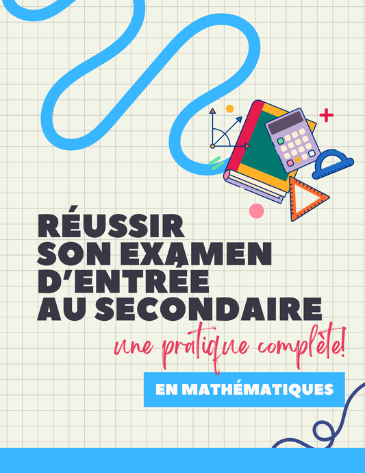 Pratique-Examen d'entrée au secondaire-Mathématiques