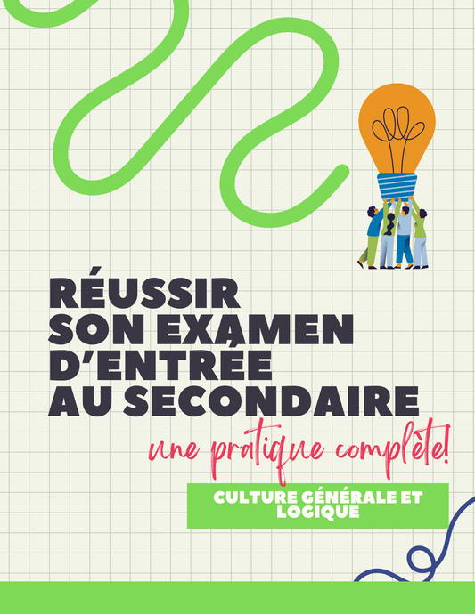 Pratique-Examen d'entrée au secondaire-Culture générale & Logique