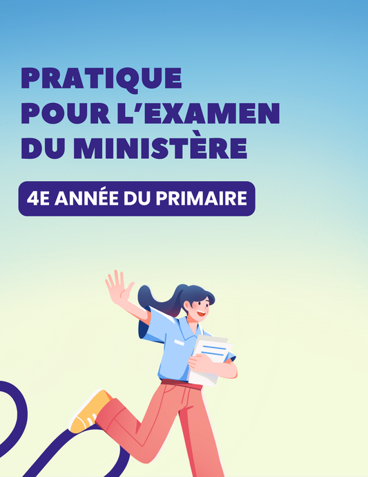 Examen du ministère 4e année du primaire- Trousse complète