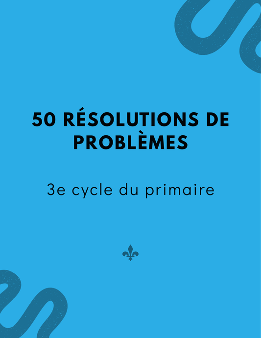 50 résolutions de problèmes - 3e cycle
