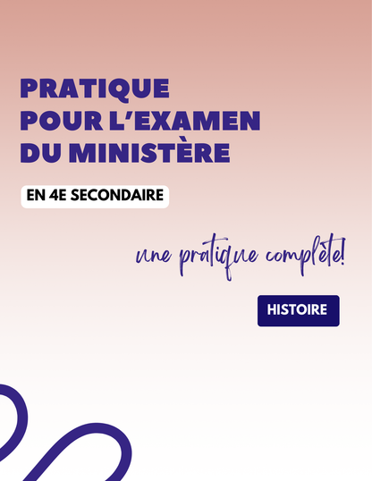 Pratique ministérielle | 4e secondaire | Histoire du Québec et du Canada